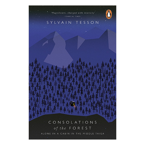 REVIEW: The Consolations of the Forest, by Sylvain Tesson